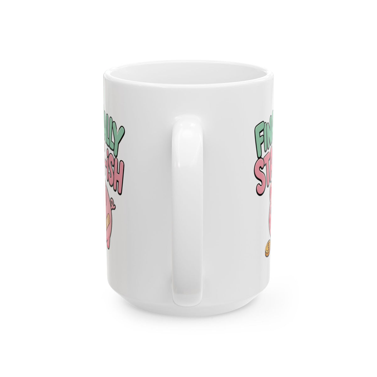 "Financially Stable-ish" – Humor Collection | Funny Coffee Mug 11oz / 15oz
