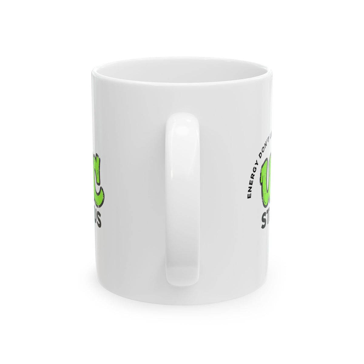 Unc Status - Energy Don't Lie – Humor Collection | Funny Coffee Mug 11oz / 15oz