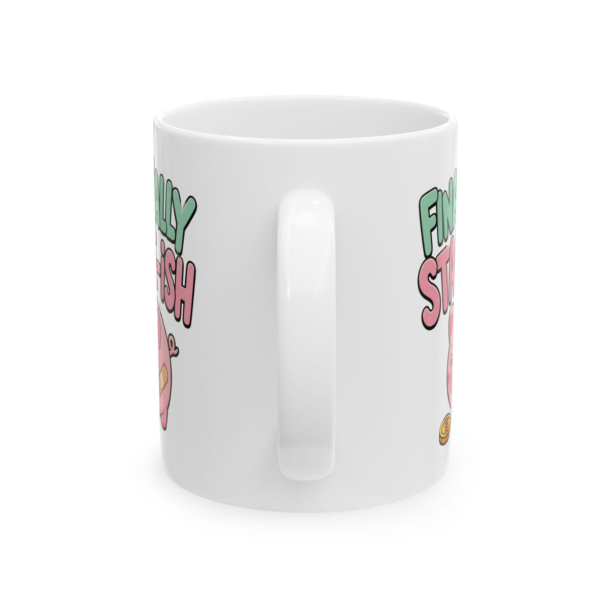 "Financially Stable-ish" – Humor Collection | Funny Coffee Mug 11oz / 15oz