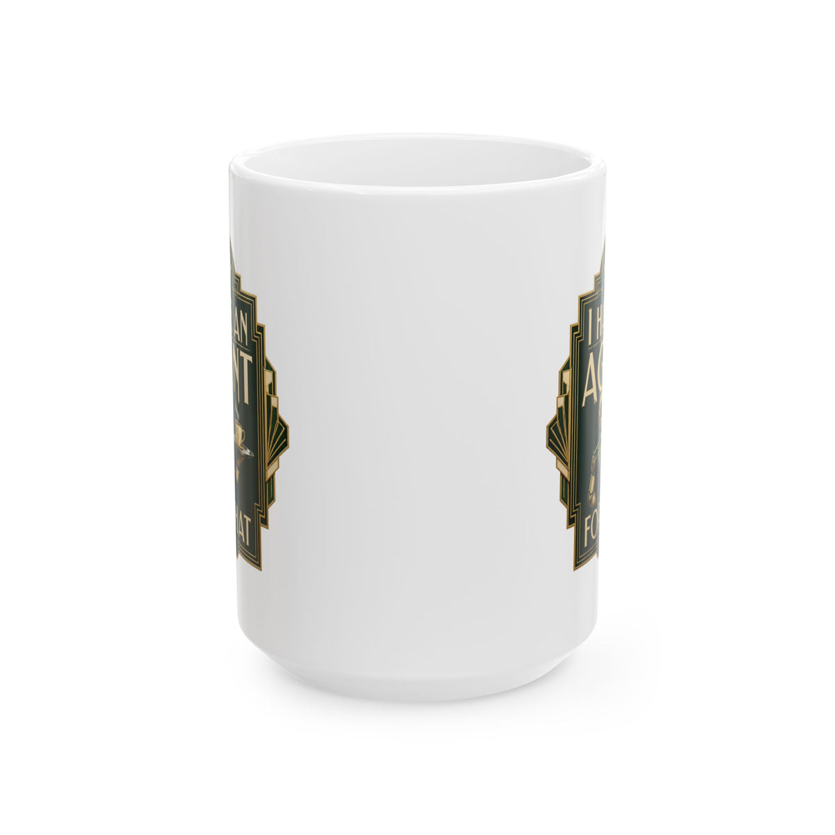 I Have An Agent For That – AI Humor Collection | Funny Coffee Mug 11oz / 15oz
