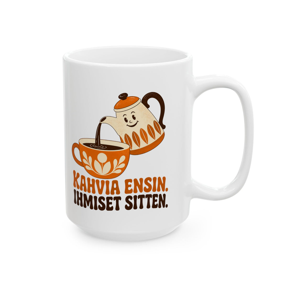 Kahvia Ensin. Ihmiset Sitten. – Humor Collection | Funny Coffee Mug 11oz / 15oz