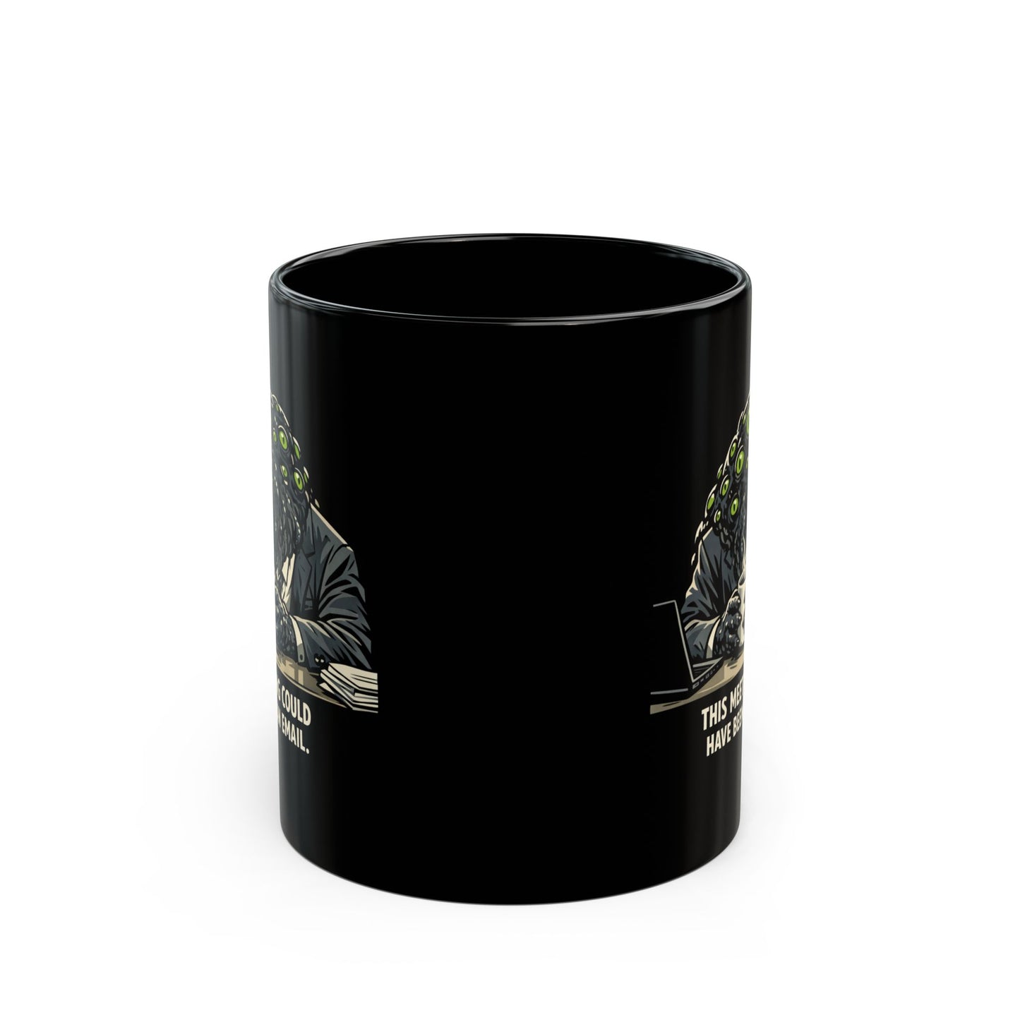 This Meeting Could Have Been An Email" — Humor Collection | Black Coffee Mug 11oz/15oz
