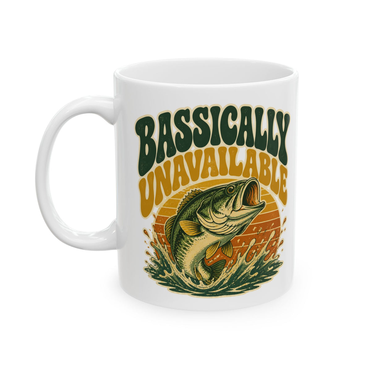 Bassically Unavailable – Fishing Humor Collection | Funny Coffee Mug 11oz / 15oz