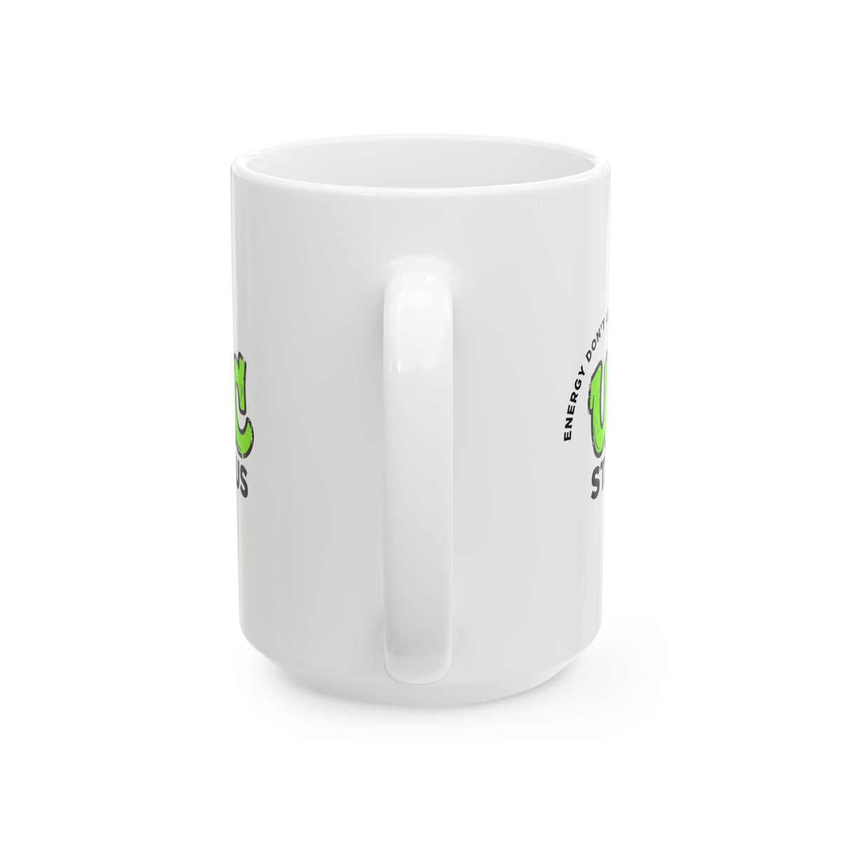 Unc Status - Energy Don't Lie – Humor Collection | Funny Coffee Mug 11oz / 15oz