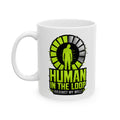 Human In The Loop Against My Will– AI Humor Collection | Funny Coffee Mug 11oz / 15oz